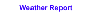 Weather Report
