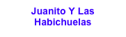 Juanito Y Las Habichuelas